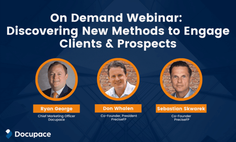 Discovering New Methods To Engage Clients And Prospects from Docupace